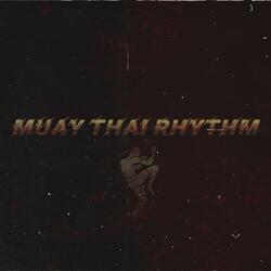Muay Thai Rhythm