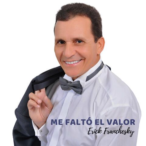 Me Faltó El Valor