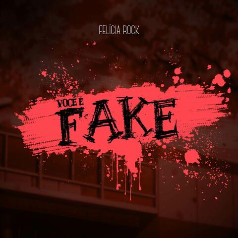 Você é Fake