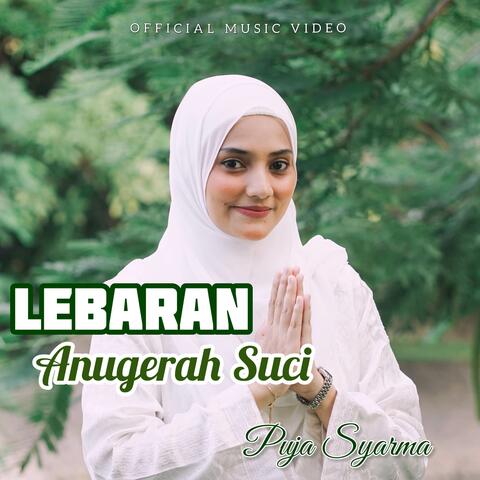 LEBARAN ANUGERAH SUCI