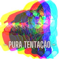 Pura Tentação