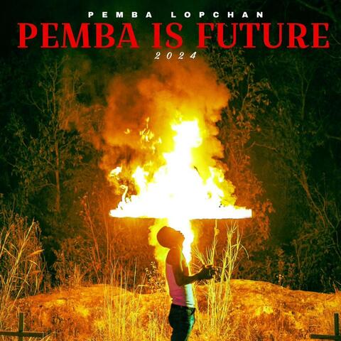 Pemba Is Future