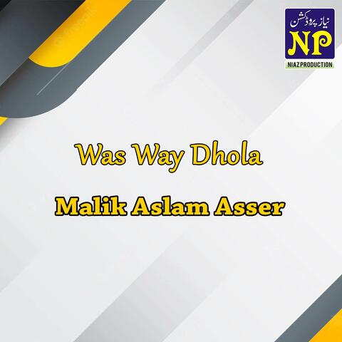 Was Way Dhola