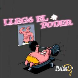 Llegó El Poder
