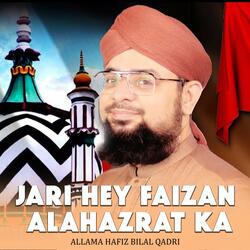Jari Hey Faizan Alahazrat Ka