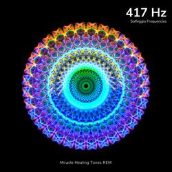 417 Hz - Help to Come out of Trauma