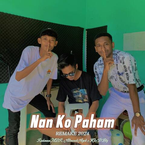 Nan Ko Paham