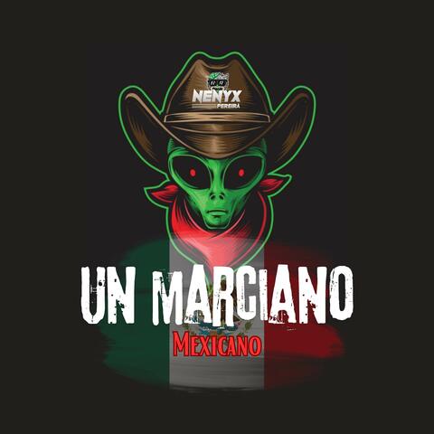 Un Marciano Mexicano