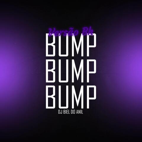 BUMP BUMP VERSÃO BH