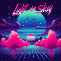 Light Up The Sky