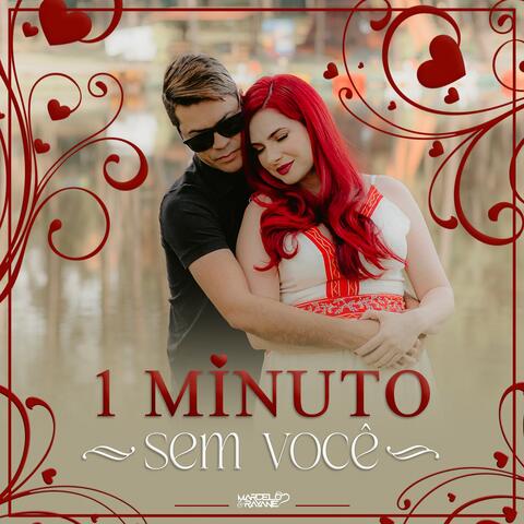 1 Minuto Sem Você