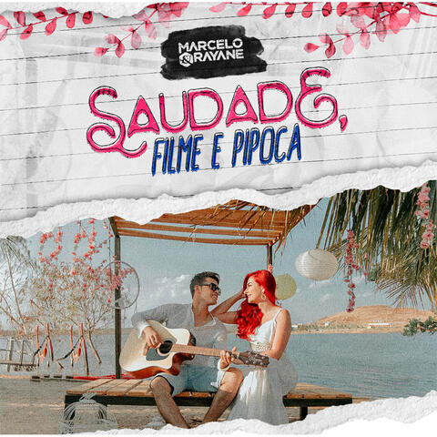 Saudade, Filme e Pipoca