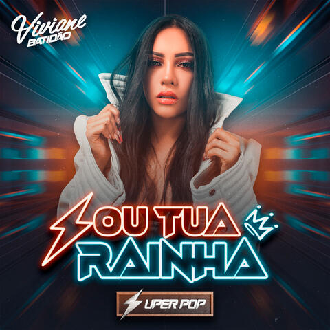 Sou Tua Rainha: Super Pop