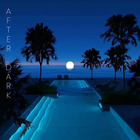 AFTER DARK