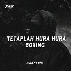 TETAPLAH HURA HURA BOXING