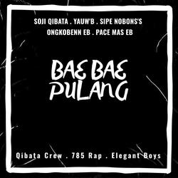Bae Bae Pulang