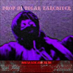 DI TOLAK ZARCHIVER