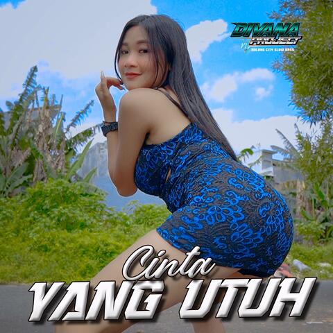 DJ Cinta Yang Utuh