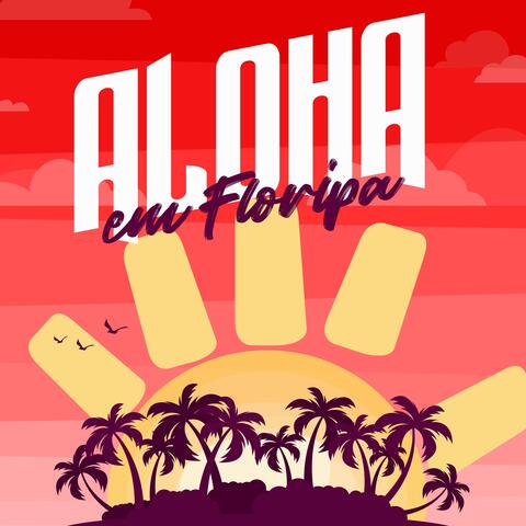 Aloha em Floripa