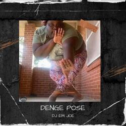 DENGE POSE