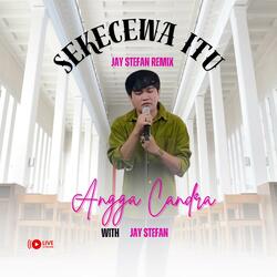 Sekecewa Itu