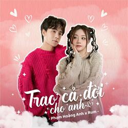 Trao Cả Đời Cho Anh