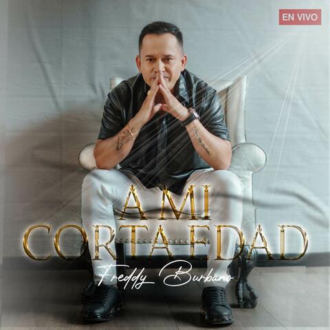 A MI CORTA EDAD