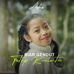 Biar Gendut Tetap Kucinta