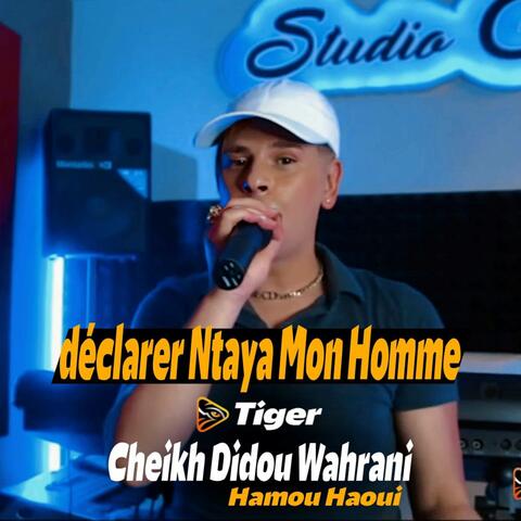 Déclarer Ntaya Mon Homme