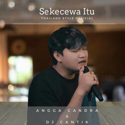 Sekecewa Itu