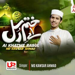 Ai Khatme Rasul