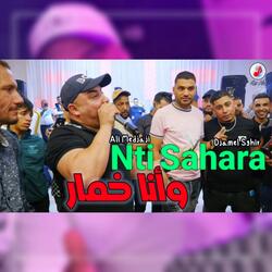 Nti Sahara W Ana Khemar