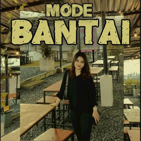 MODE BANTAI