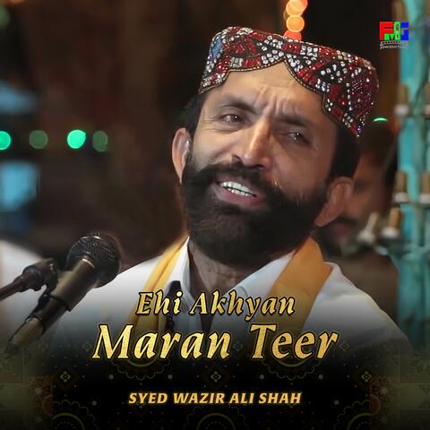 Ehi Akhyan Maran Teer