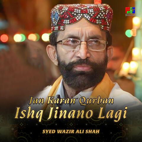 Jan Karan Qurban Ishq Jinano Lagi