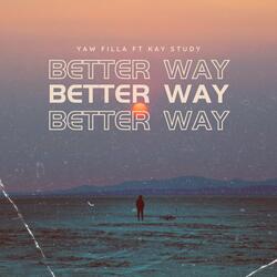 Better Way
