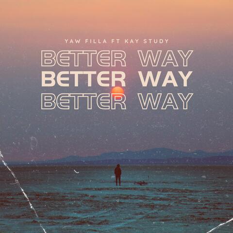 Better Way