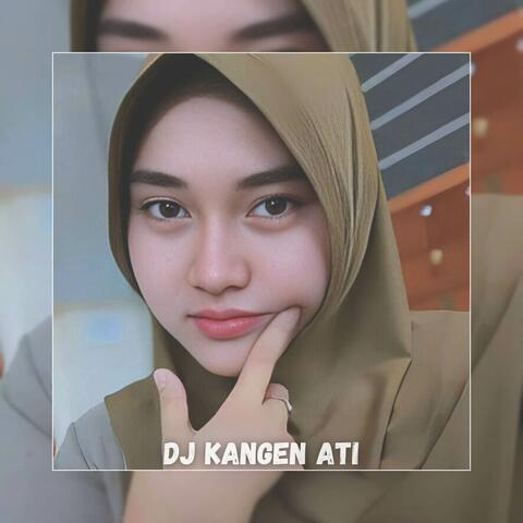DJ Kangen Ati