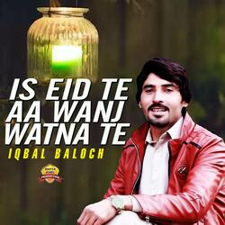Is Eid Te Aa Wanj Watna Te
