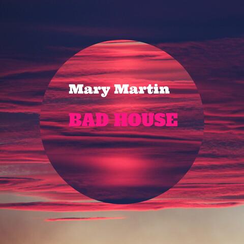 Bad House