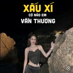 Xấu Xí Cỡ Nào Em Vẫn Thương