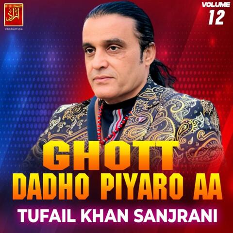 Ghott Dadho Piyaro Aa