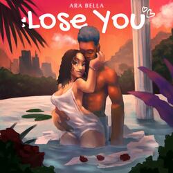 Lose You