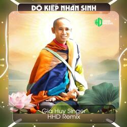 Độ Kiếp Nhân Sinh (HHD Remix) - Nhặt Vải Ven Đường Ráp Cà Sa