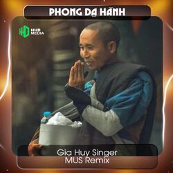 Phong Dạ Hành (MUS Remix) - Chỉ Có Tấm Vải Thừa Nhặt Ngoài Nghĩa Trang