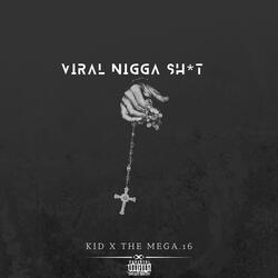 Viral Nigga Sh!t