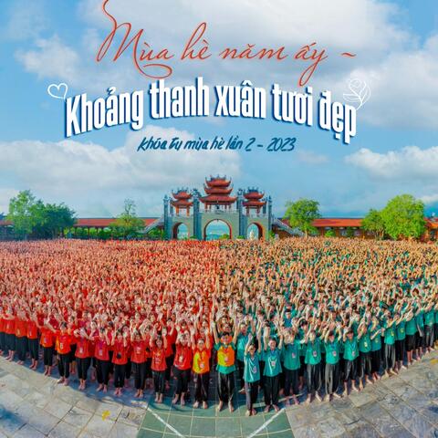 Khóa Tu Mùa Hè - Kết Tình Bạn Muôn Phương