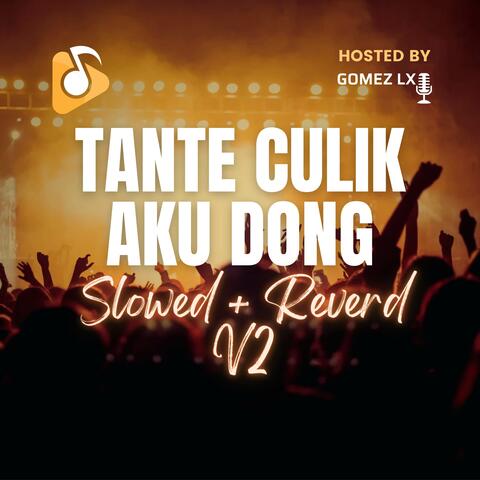 Tante Culik Aku Dong