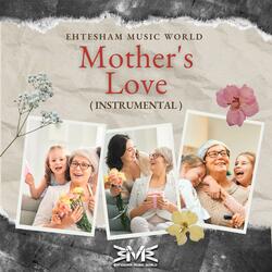 Mother's Love