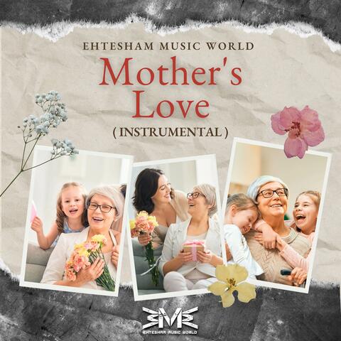 Mother's Love
